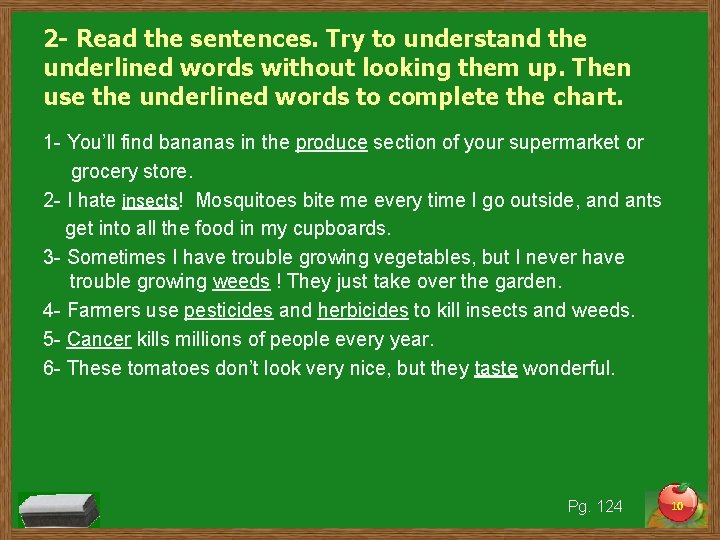 2 - Read the sentences. Try to understand the underlined words without looking them