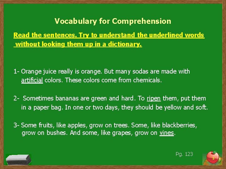 Vocabulary for Comprehension Read the sentences. Try to understand the underlined words without looking