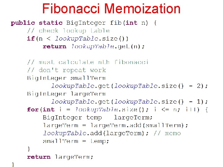 Fibonacci Memoization CS 314 Dynamic Programming 16 Fibonacci Memoization CS 314 Dynamic Programming 16