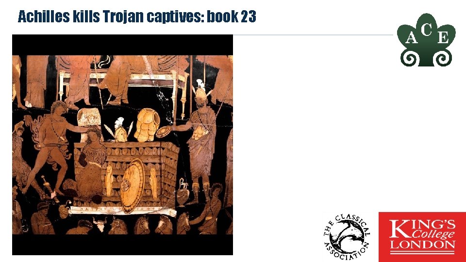 Achilles kills Trojan captives: book 23 