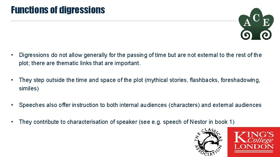 Functions of digressions • Digressions do not allow generally for the passing of time