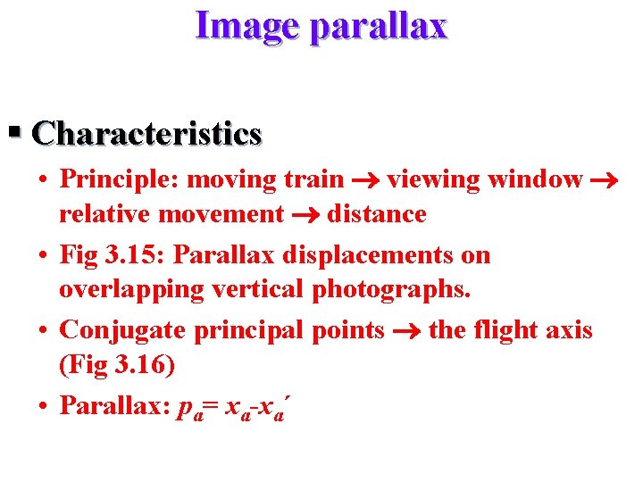 Image parallax § Characteristics • Principle: moving train viewing window relative movement distance •