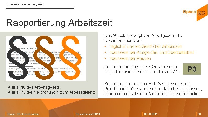 Opacc. ERP, Neuerungen, Teil 1 Rapportierung Arbeitszeit §§§ Artikel 46 des Arbeitsgesetz Artikel 73