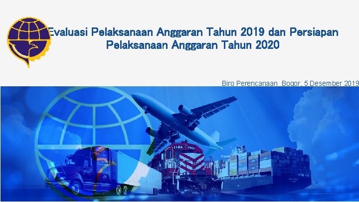 Evaluasi Pelaksanaan Anggaran Tahun 2019 dan Persiapan Pelaksanaan Anggaran Tahun 2020 Biro Perencanaan_Bogor, 5