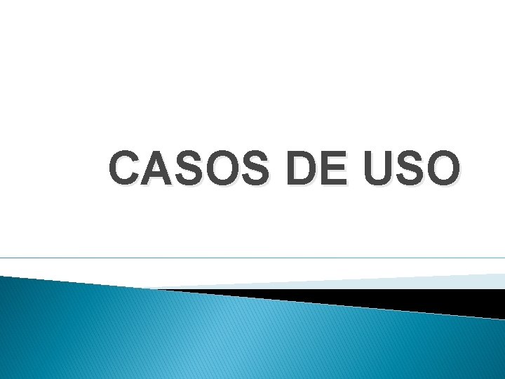 CASOS DE USO 