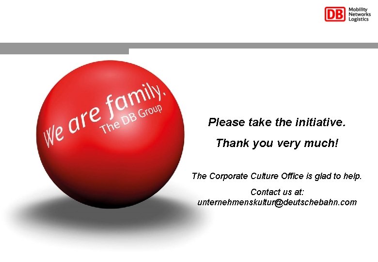 Please take the initiative. Thank you very much! The Corporate Culture Office is glad