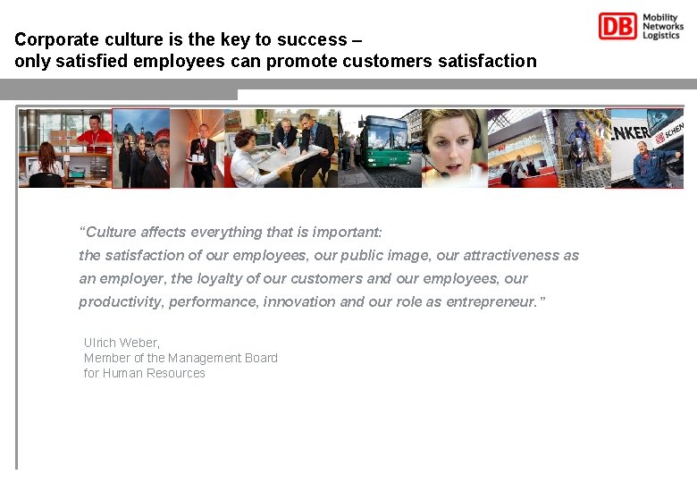 Corporate culture is the key to success – only satisfied employees can promote customers