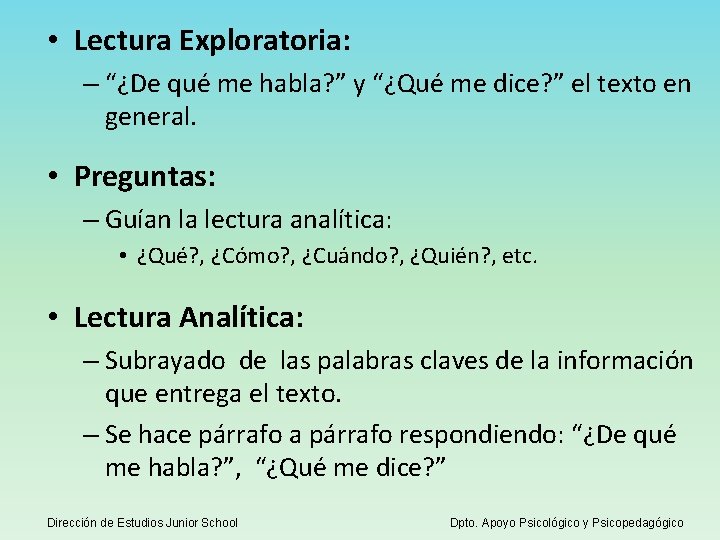  • Lectura Exploratoria: – “¿De qué me habla? ” y “¿Qué me dice?