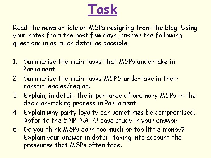 Task Read the news article on MSPs resigning from the blog. Using your notes