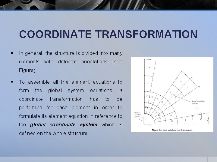 COORDINATE TRANSFORMATION § In general, the structure is divided into many elements with different