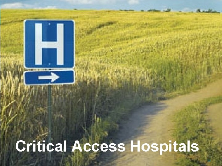 Critical Access Hospitals 24 