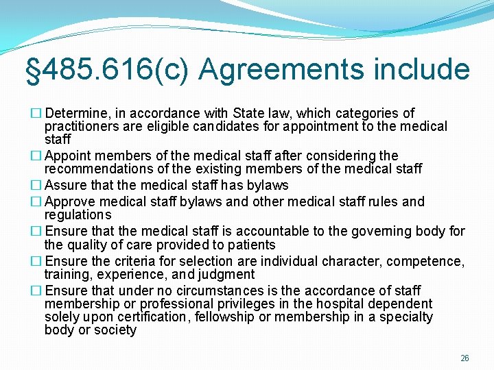 § 485. 616(c) Agreements include � Determine, in accordance with State law, which categories