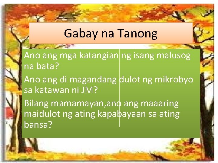 Gabay na Tanong Ano ang mga katangian ng isang malusog na bata? Ano ang