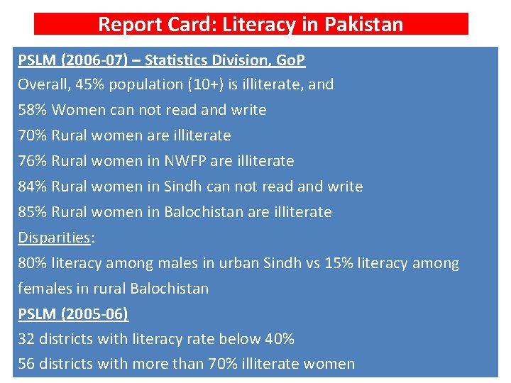 Report Card: Literacy in Pakistan PSLM (2006 -07) – Statistics Division, Go. P Overall,