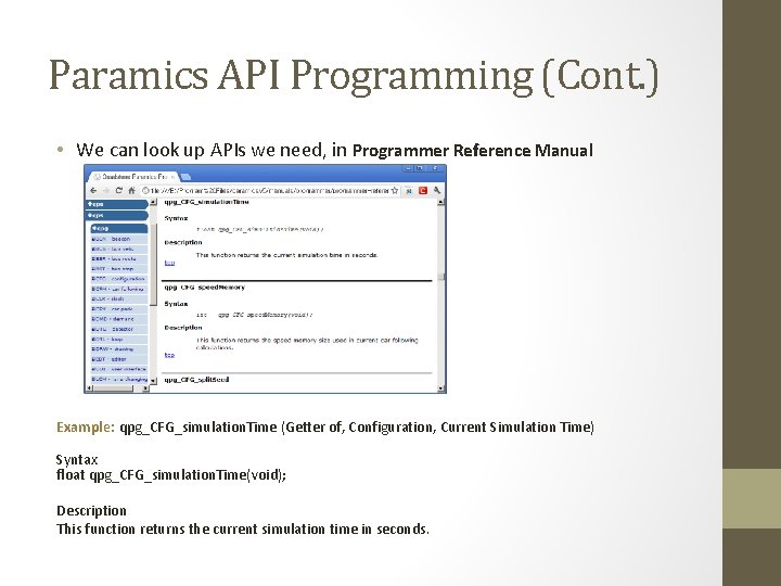 Paramics API Programming (Cont. ) • We can look up APIs we need, in