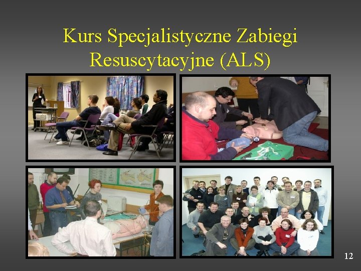 Kurs Specjalistyczne Zabiegi Resuscytacyjne (ALS) 12 