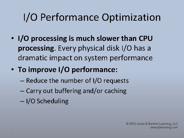 I/O Performance Optimization • I/O processing is much slower than CPU processing. Every physical I/O Performance Optimization • I/O processing is much slower than CPU processing. Every physical