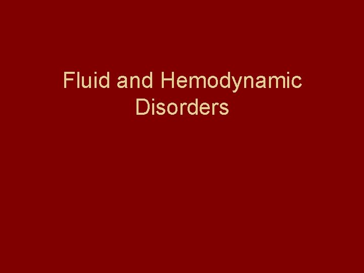 Fluid and Hemodynamic Disorders 