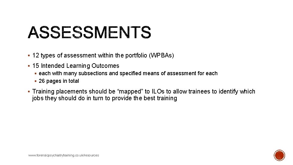§ 12 types of assessment within the portfolio (WPBAs) § 15 Intended Learning Outcomes § 12 types of assessment within the portfolio (WPBAs) § 15 Intended Learning Outcomes