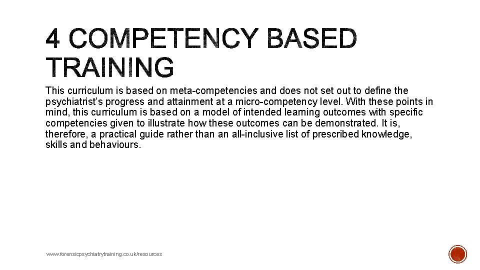 This curriculum is based on meta-competencies and does not set out to define the This curriculum is based on meta-competencies and does not set out to define the