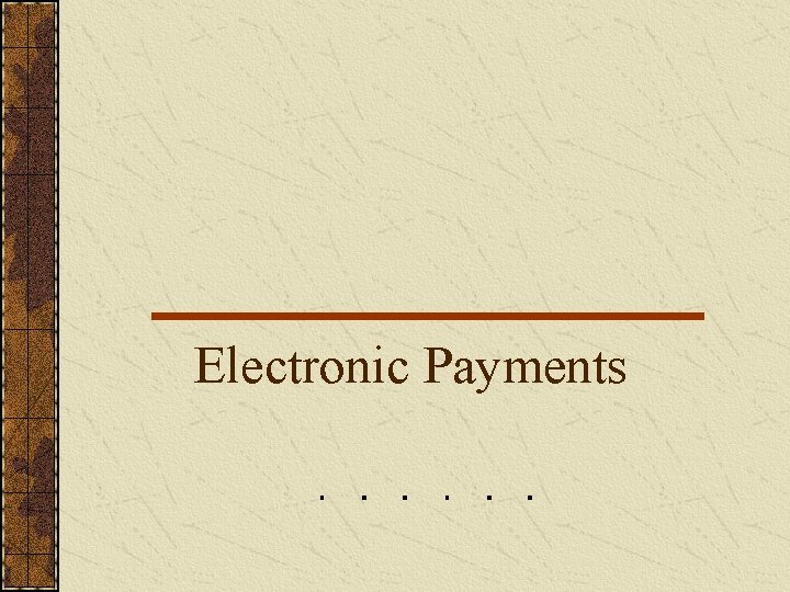 Electronic Payments 