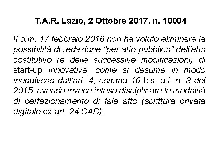 T. A. R. Lazio, 2 Ottobre 2017, n. 10004 Il d. m. 17 febbraio