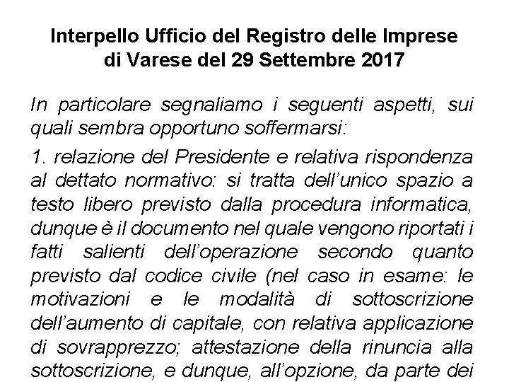 Interpello Ufficio del Registro delle Imprese di Varese del 29 Settembre 2017 In particolare