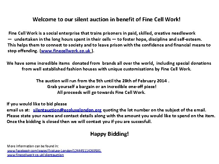  Welcome to our silent auction in benefit of Fine Cell Work! Fine Cell