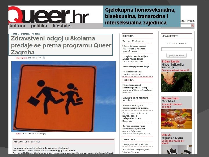 Cjelokupna homoseksualna, biseksualna, transrodna i interseksualna zajednica Cjelokupna homoseksualna, biseksualna, transrodna i interseksualna zajednica