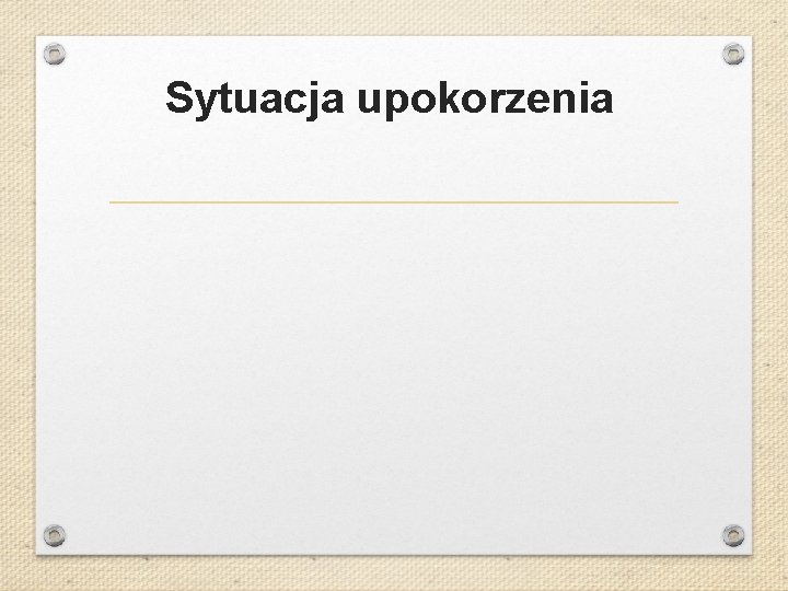 Sytuacja upokorzenia 