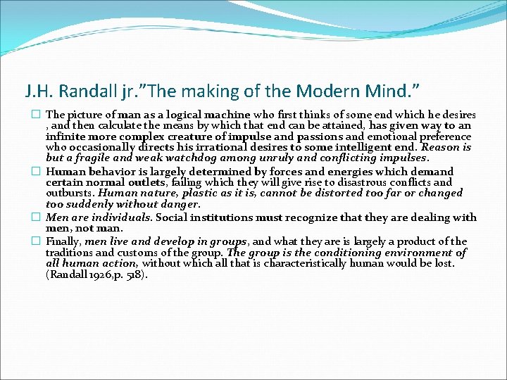 J. H. Randall jr. ”The making of the Modern Mind. ” � The picture
