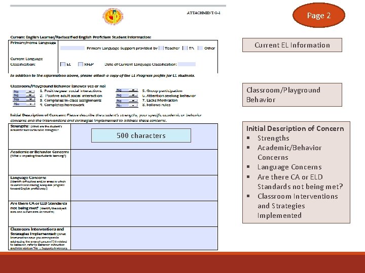 Page 2 Current EL Information Classroom/Playground Behavior 500 characters Initial Description of Concern §