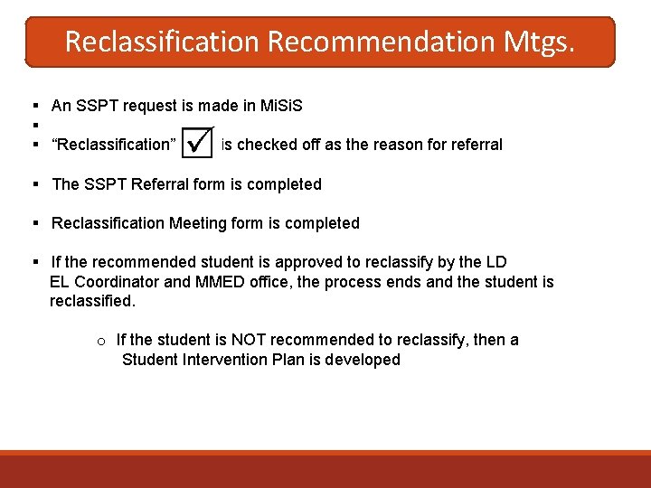 Reclassification Recommendation Mtgs. § An SSPT request is made in Mi. S § §