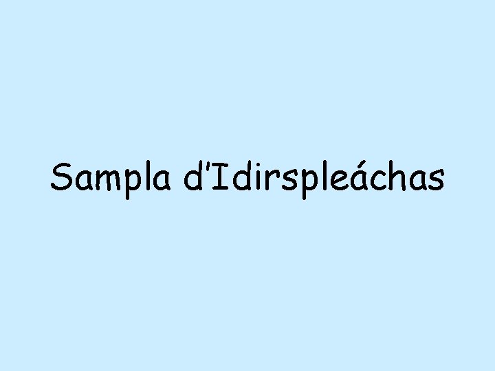 Sampla d’Idirspleáchas 