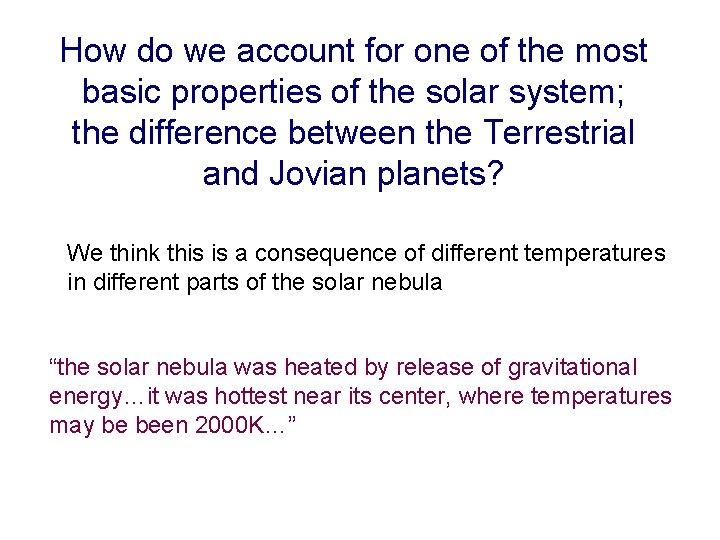 How do we account for one of the most basic properties of the solar
