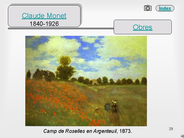 Índex Claude Monet 1840 -1926 Camp de Roselles en Argenteuil, 1873. Obres 29 