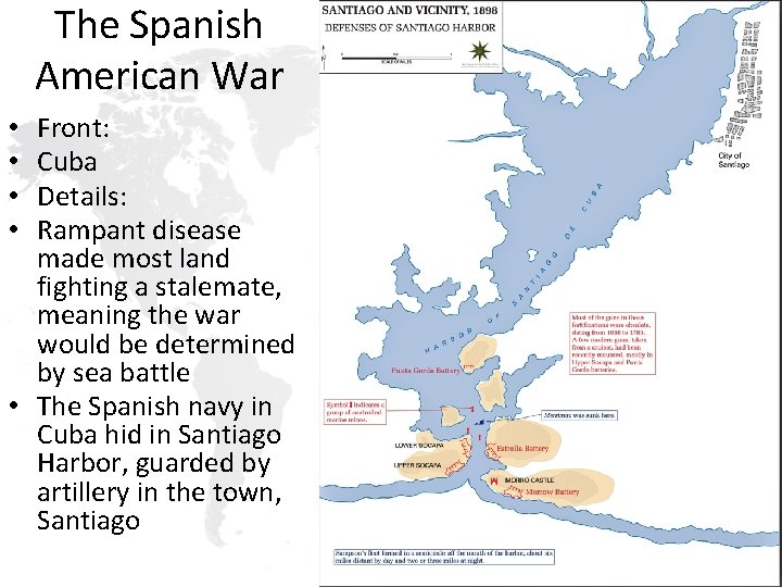 The Spanish American War Front: Cuba Details: Rampant disease made most land fighting a