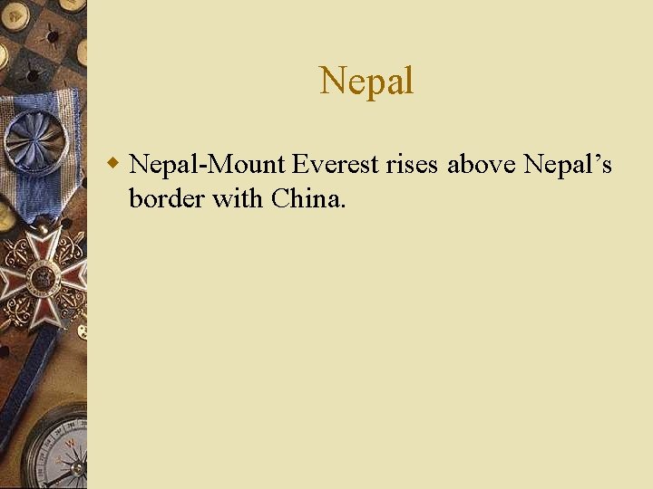 Nepal w Nepal-Mount Everest rises above Nepal’s border with China. 