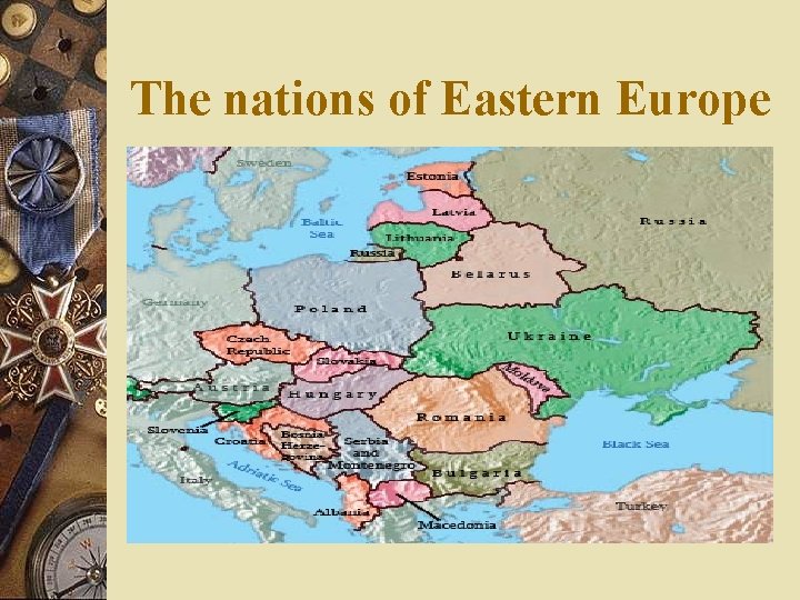 The nations of Eastern Europe w 