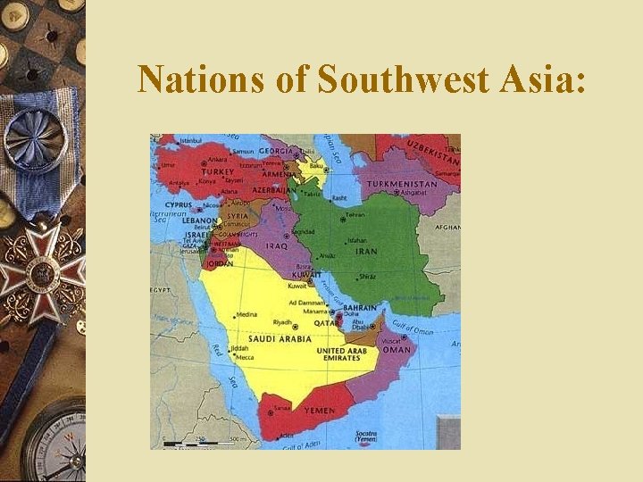 Nations of Southwest Asia: 