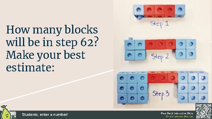 How many blocks will be in step 62? Make your best estimate: 