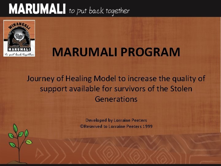 MARUMALI PROGRAM Journey of Healing Model to increase the quality of support available for