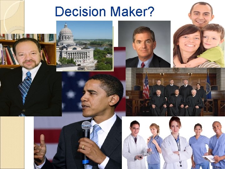 Decision Maker? 