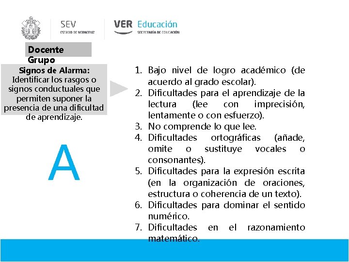 Docente Grupo Signos de Alarma: Identificar los rasgos o signos conductuales que permiten suponer