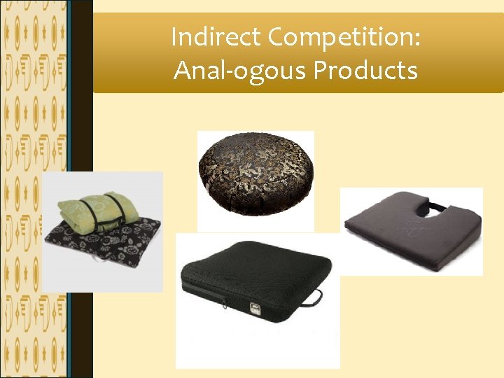 Indirect Competition: Anal-ogous Products Indirect Competition: Anal-ogous Products