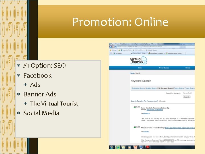 Promotion: Online #1 Option: SEO Facebook Ads Banner Ads The Virtual Tourist Social Media Promotion: Online #1 Option: SEO Facebook Ads Banner Ads The Virtual Tourist Social Media