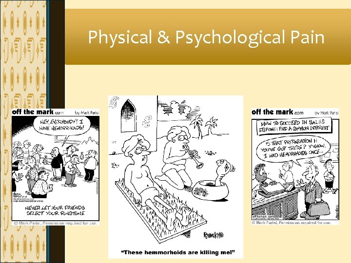 Physical & Psychological Pain Physical & Psychological Pain