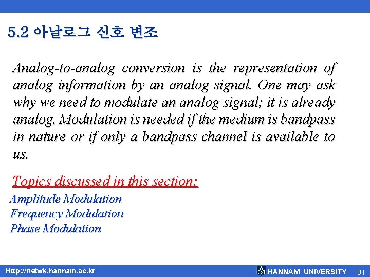 5. 2 아날로그 신호 변조 Analog-to-analog conversion is the representation of analog information by
