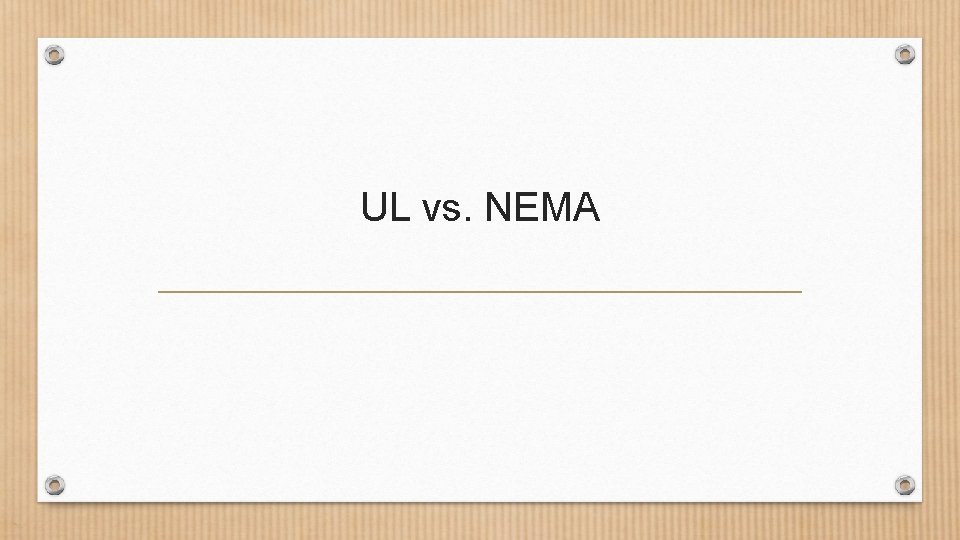 UL vs. NEMA 