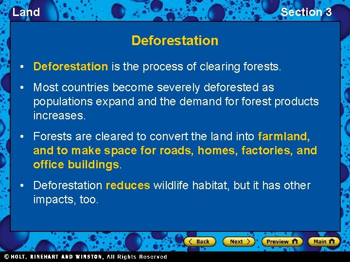 Land Section 3 Deforestation • Deforestation is the process of clearing forests. • Most
